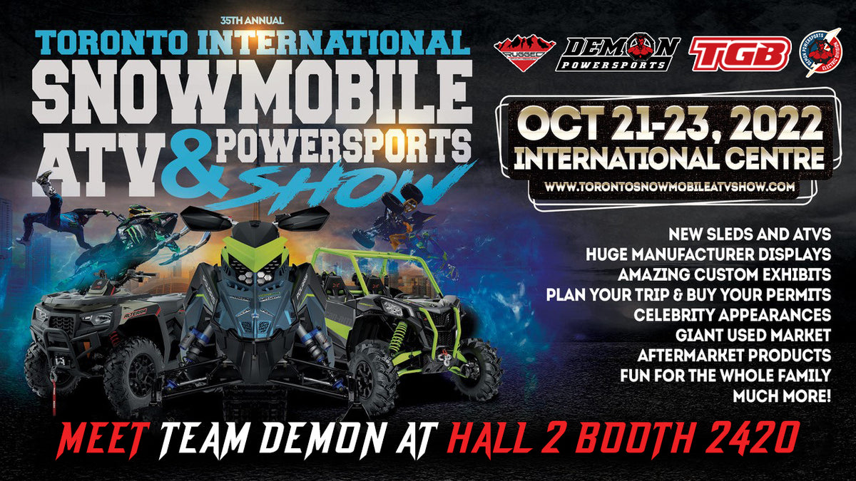 MEET TEAM DEMON AT TORONTO SNOWMOBILE ATV & POWERSPORTS SHOW 2022